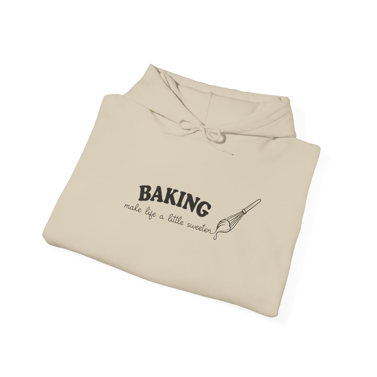 Baking Makes Life a Little Sweeter Hoodie
