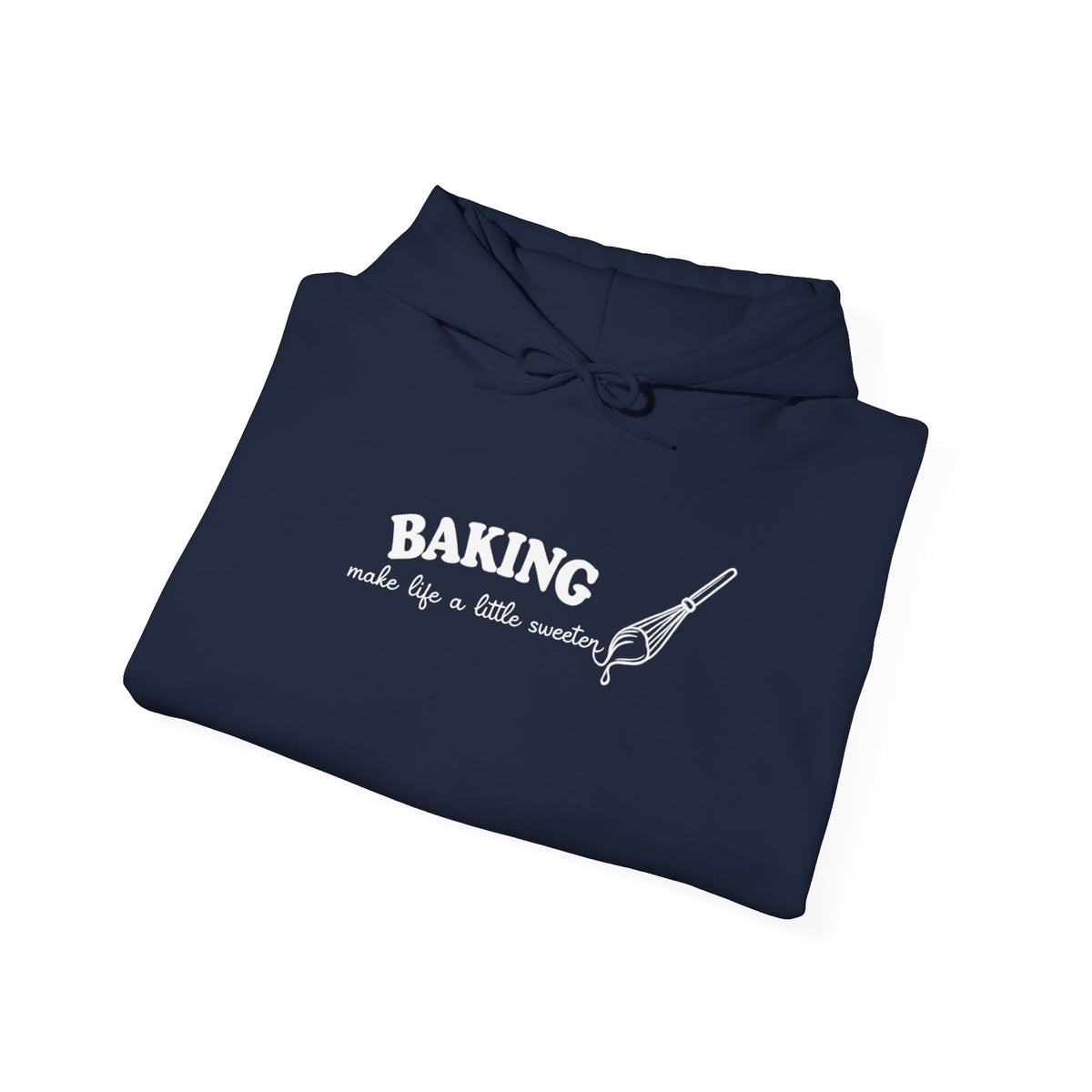 Baking Makes Life a Little Sweeter Hoodie