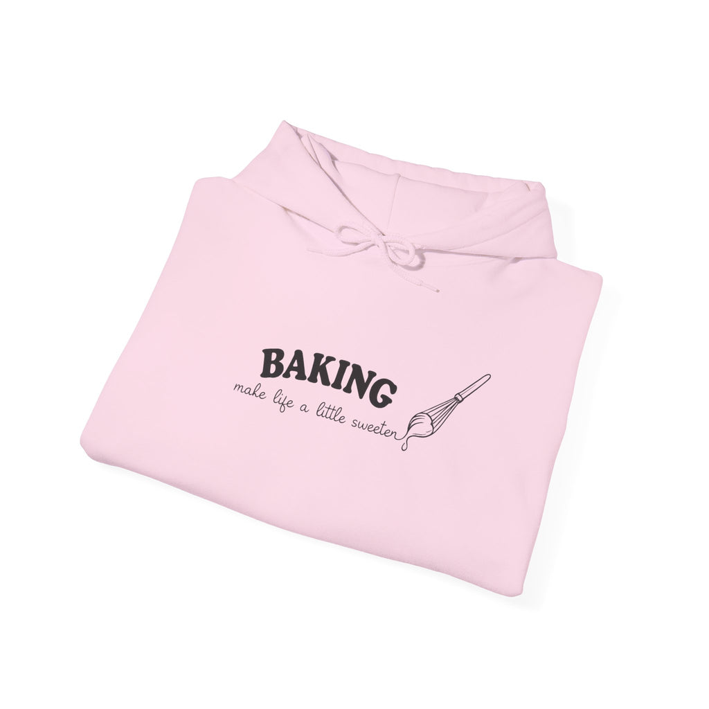 Baking Makes Life a Little Sweeter Hoodie