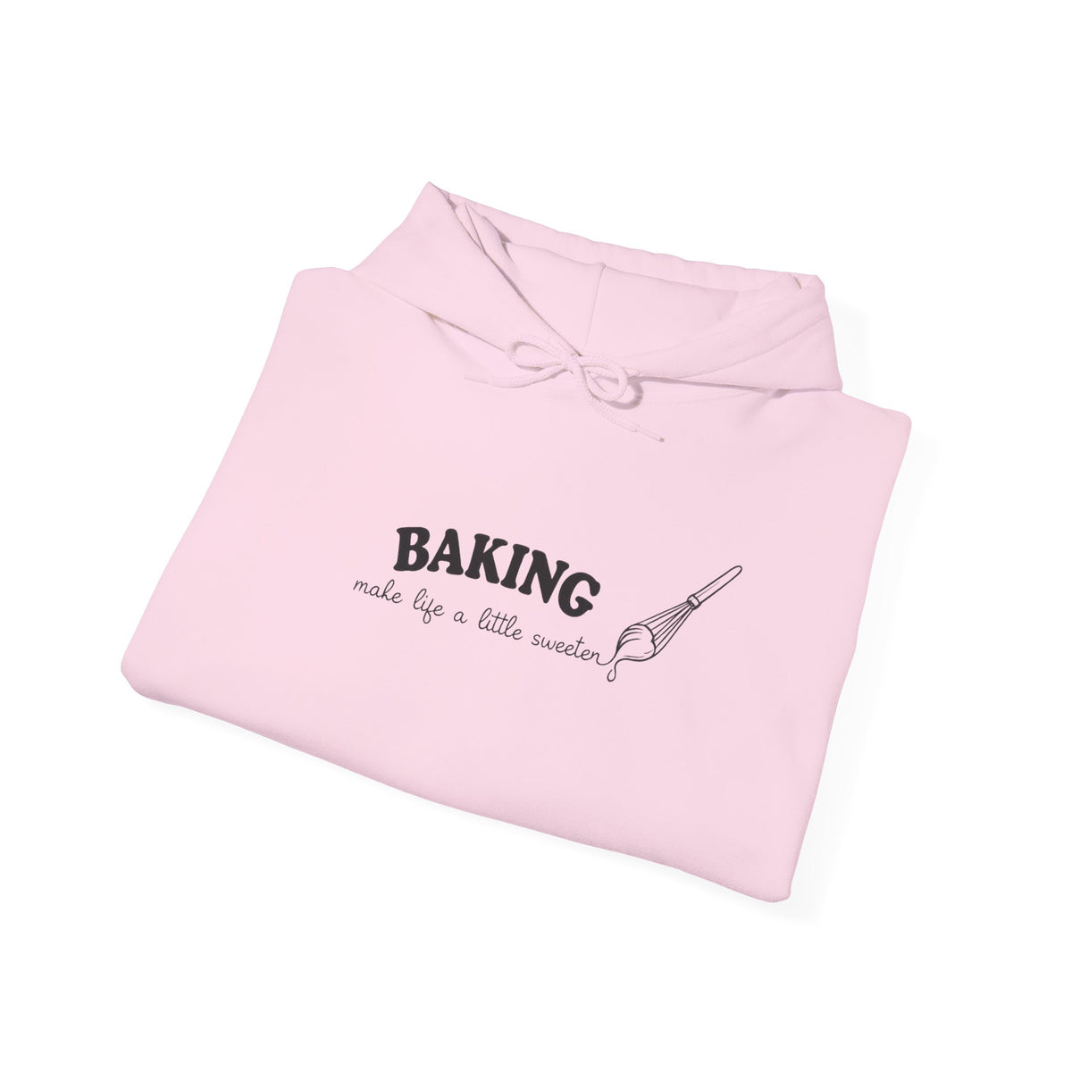 Baking Makes Life a Little Sweeter Hoodie