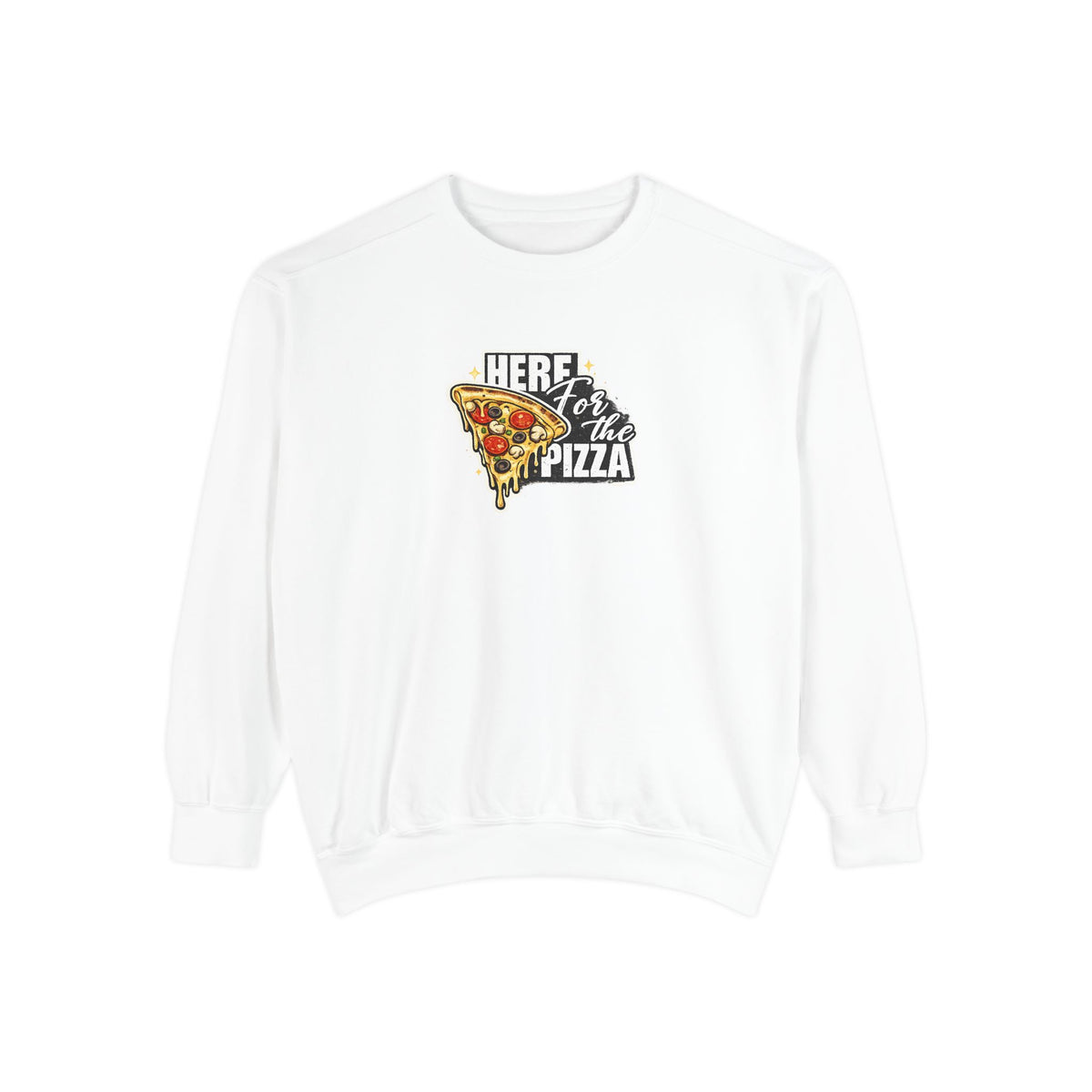 Pizza Lover Sweatshirt — "Here for the Pizza" Graphic Crewneck