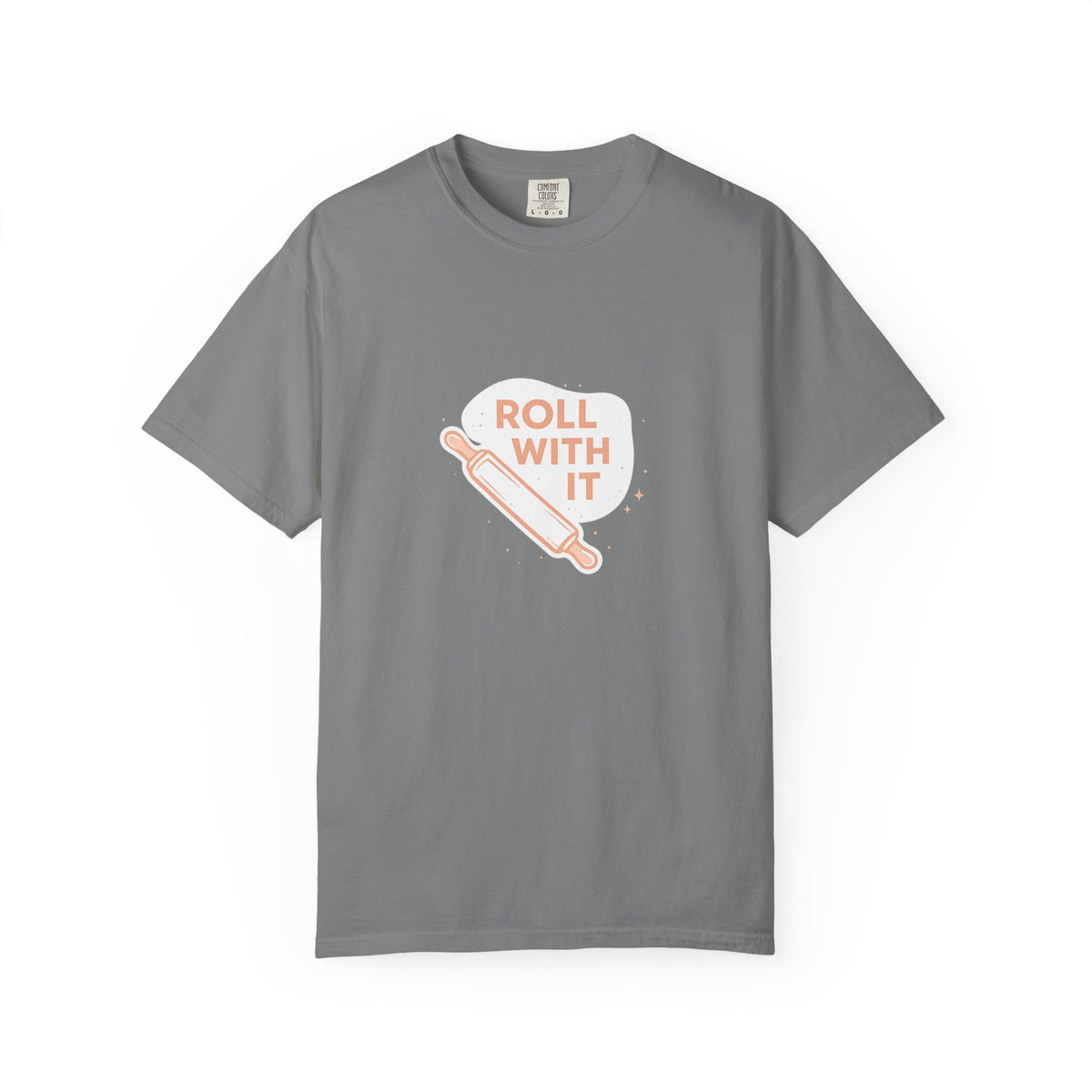 Roll With It T-Shirt — Baking Rolling Pin Graphic Tee