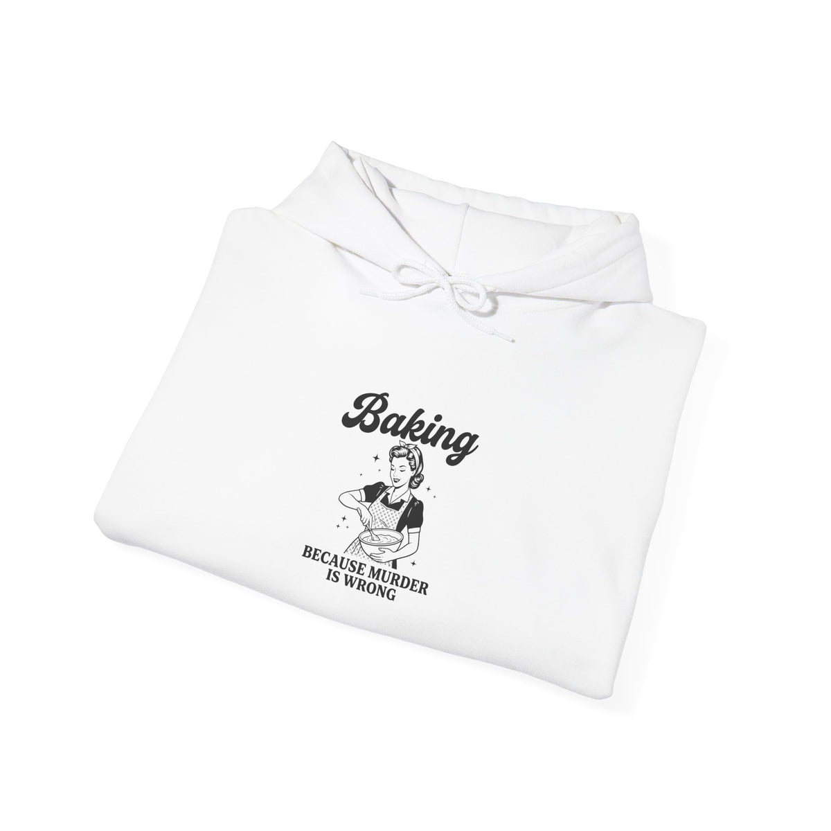 Hoodie — "Baking Because Miracle Is Strong" Retro Baker Graphic Sweatshirt