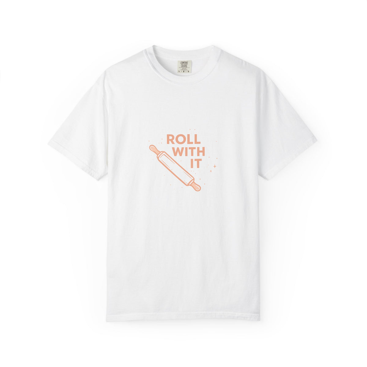 Roll With It T-Shirt — Baking Rolling Pin Graphic Tee