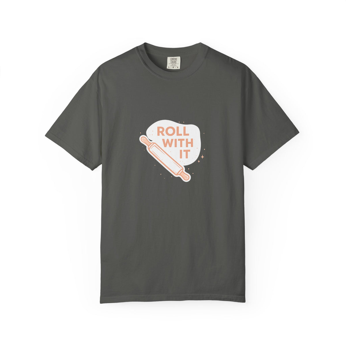 Roll With It T-Shirt — Baking Rolling Pin Graphic Tee
