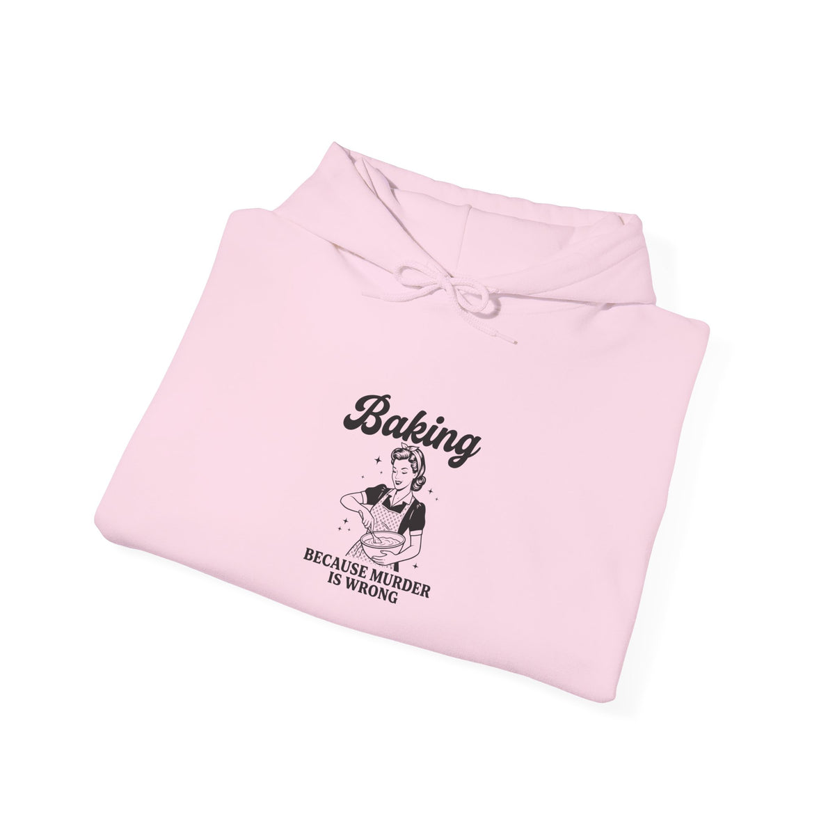 Hoodie — "Baking Because Miracle Is Strong" Retro Baker Graphic Sweatshirt