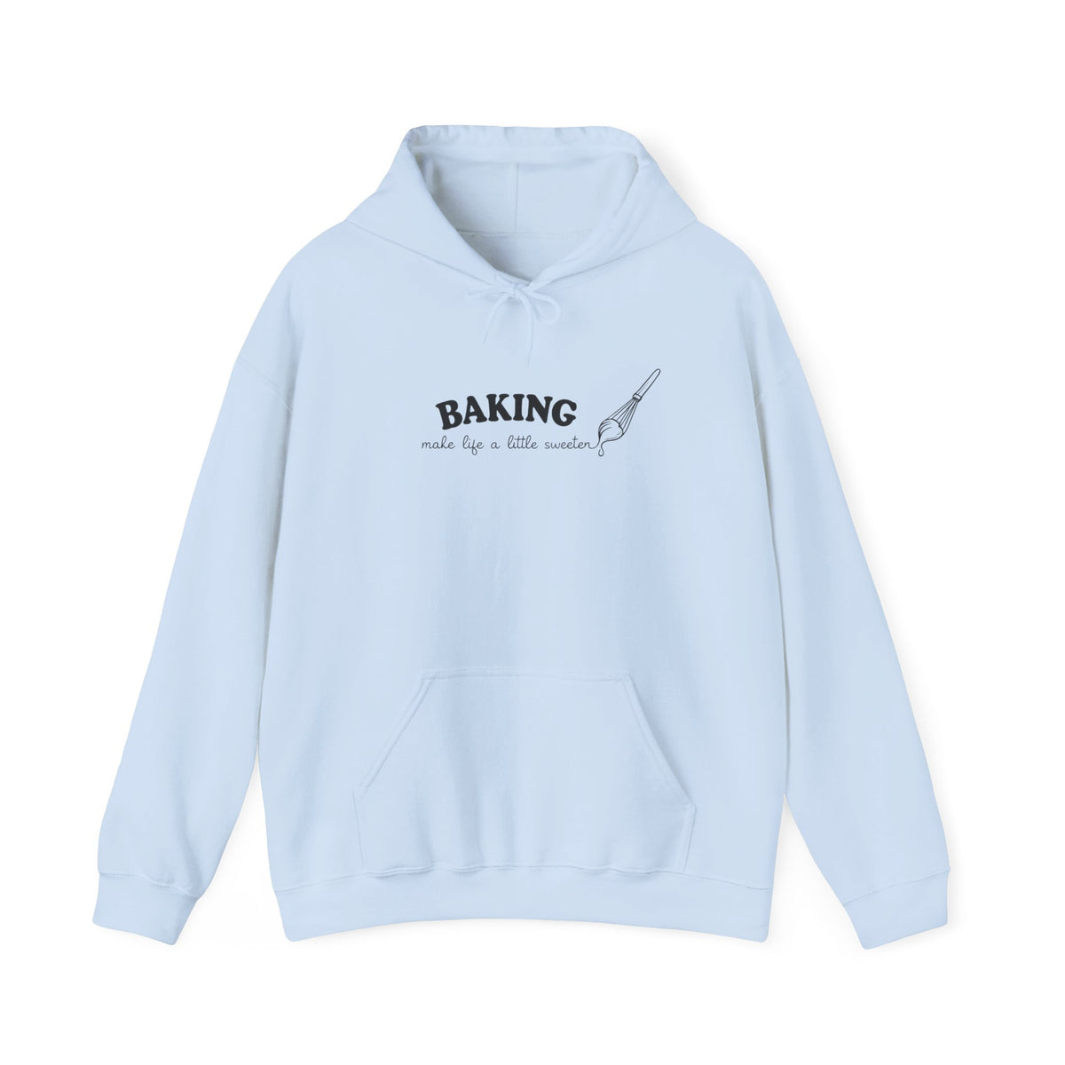 Baking Makes Life a Little Sweeter Hoodie